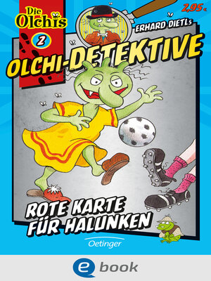 cover image of Olchi-Detektive 2. Rote Karte für Halunken